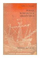 Poesia romantica argentina de  Carlos A. Loprete