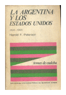 La Argentina y los Estados Unidos de  Harold F. Peterson