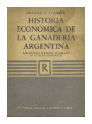 Historia economica de la ganaderia argentina de  Horacio C. E. Giberti