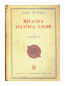 Mecanica - Acustica - Calor de  G. Martin