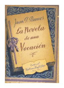 La novela de una vocacion de  Juan P. Ramos