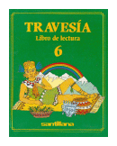 Travesia 6 - Libro de lectura de  Celia Moyano -  Ana Silvente