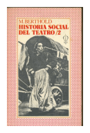 Historia social del teatro 2 de  M. Berthold