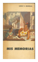 Mis Memorias de  Lucio Victorio Mansilla