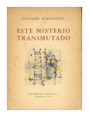 Este misterio transmutado de  Osvaldo Svanascini