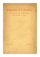 Francisco A. Colombo en sus cincuenta aos de labor grafica. Palabras pronunciadas en su homenaje. de  Francisco A. Colombo