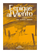 Espigas al viento de  Luis Alberto Quesada