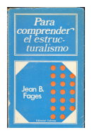 Para comprender el estructuralismo de  Jean B. Fages