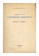 Bosquejo de las Concepciones Dialecticas - Hegel y Marx de  Guilermo Ritter
