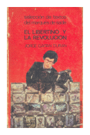 El libertino y la revolucion de  Jorge Gaitan Duran