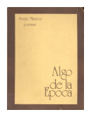 Algo de la época - Poemas (1974-77) de  Sergio Mauricio