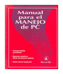 Manual para el manejo de PC de  Autores - Varios