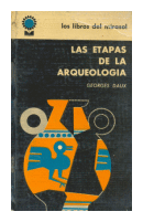 Las etapas de la arqueologia (Tapa dura) de  Georges Daux