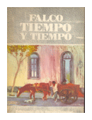 Tiempo y tiempo de  Liber Falco