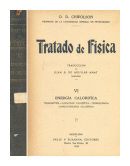 Tratado de fisica - Energia calorifica de  O. D. Chwolson