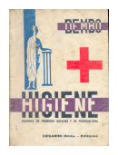 Higiene - Nociones de primeros auxilios y de puericultura de  A. Dembo