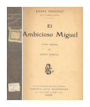 El ambicioso Miguel de  Andre Theuriet