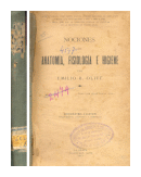 Nociones de anatomia, fisiologia e higiene de  Emilio R. Oliv