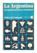 La Argentina - Geografia humana y economica de  Isidro J.F. Carlevari