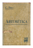 Nueva Aritmetica teórico - práctica de  C. Brea