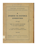 Apuntes de historia argentina 8 - Resumenes para estudiantes secundarios de  _