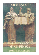 Armenia a traves de su prosa de  Jorge Sarafian