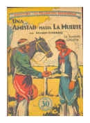 Una amistad hasta la muerte: continuacion de Santos Vega de  Eduardo Gutierrez