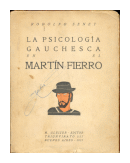 La psicologia gauchesca en el Martin Fierro de  Rodolfo Senet