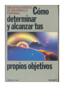 Como determinar y alcanzar tus propios objetivos de  Wayne Lee