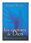 Los captores de Dios de  Tommy Tenney