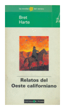 Relatos del Oeste californiano de  Bret Harte