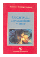 Eucaristia, anonadamiento y amor de  Monseor Domingo Castagna