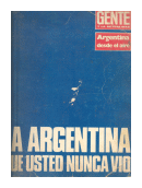 Argentina desde el aire de  Gente y la actualidad
