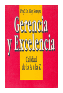 Gerencia y Excelencia de  Prof. Dr. Eloy Soneyra