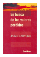 En busca de los valores perdidos de  Jaime Barylko
