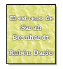 El estreno de Sarah Bernhardt de Rubn Daro