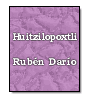 Huitzilopoxtli de Rubn Daro
