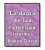 La dama de las camelias (reprise) de Rubn Daro