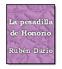 La pesadilla de Honorio de Rubn Daro