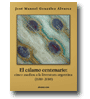 El clamo centenario: cinco asedios a la  literatura argentina  (1910-2010) de Jos Manuel Gonzlez lvarez