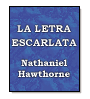 La Letra Escarlata de Nathaniel Hawthorne