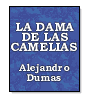 La dama de las camelias de Alejandro Dumas