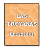 Las Troyanas de  Eurpides