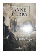 El complot de Whitechapel de  Anne Perry
