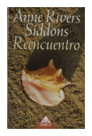 Reencuentro de  Anne Rivers Siddons