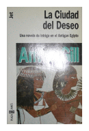 La ciudad del deseo de  Anton Gill