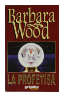 La profetisa de  Barbara Wood