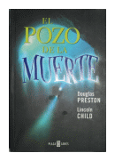 El pozo de la muerte de  Douglas Preston Lincoln Child