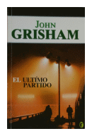 El ltimo partido de  John Grisham