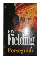 Perseguida de  Joy Fielding